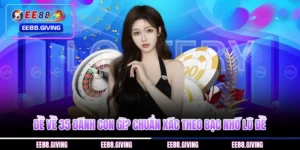 Đề Về 35 Đánh Con Gì? Chuẩn Xác Theo Bạc Nhớ Lô Đề